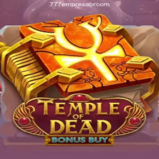 Explore the Thrills of TempleofDeadBonusBuy in 777empresa.Com - Caça-Níqueis Online Cassino